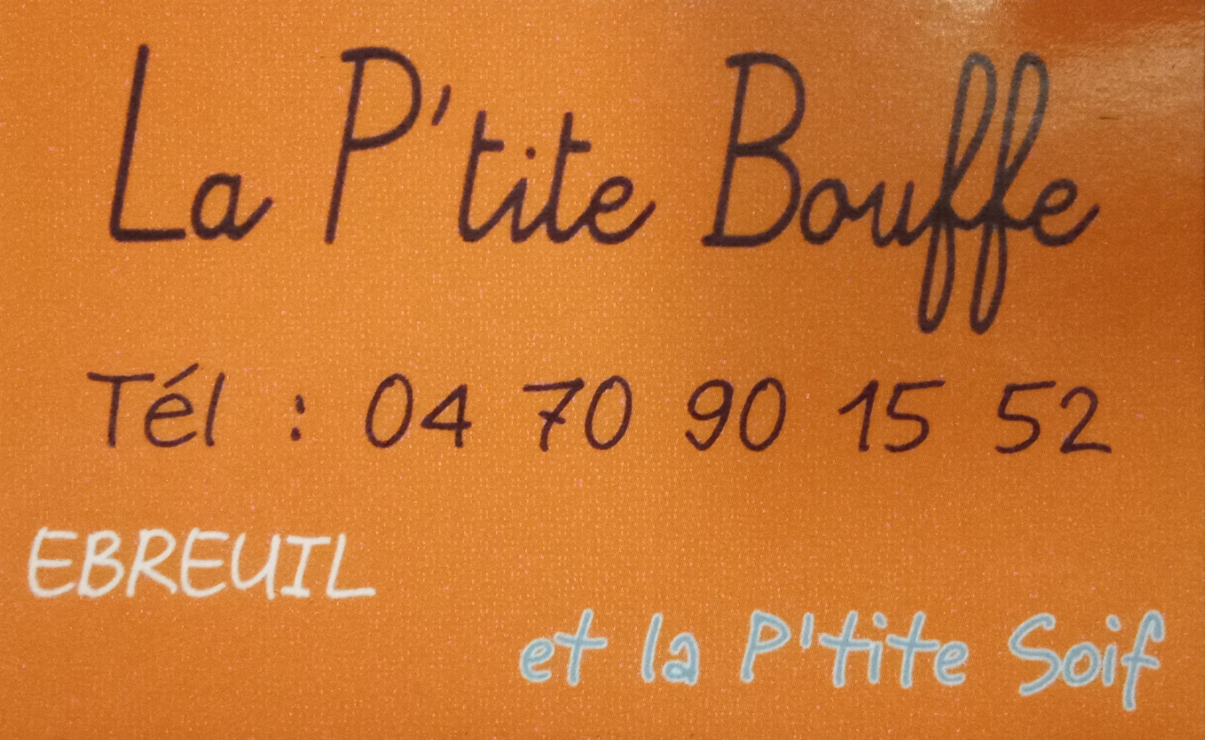 Carte de viste de La P'tite Bouffe à Ébreuil, numéro de téléphone 04 70 90 15 52